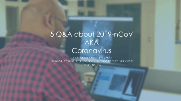 Five questions and answers regarding 2019-nCoV AKA The Coronavirus